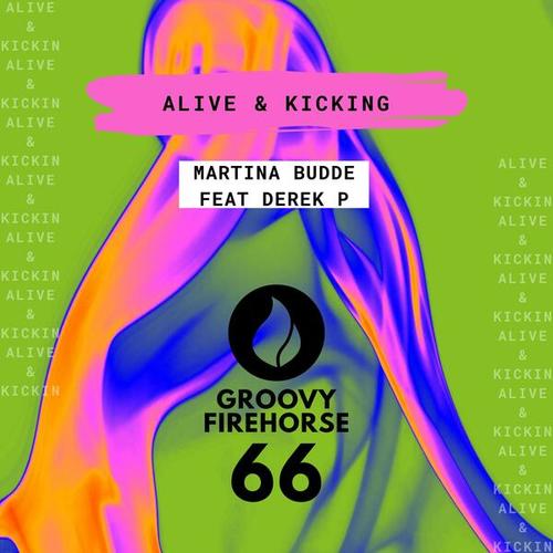 Martina Budde, Derek P-Alive & Kicking