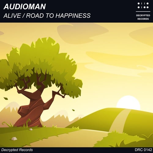 AudioMan-Alive / Road To Happiness