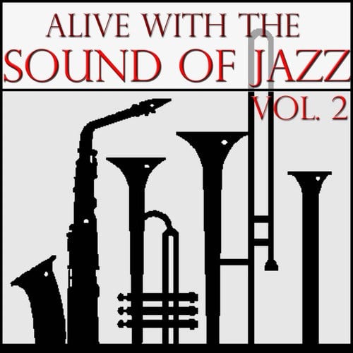Alive With the Sound of Jazz!, Vol. 2