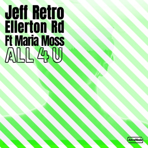 Jeff Retro, Ellerton Rd, Maria Moss-All 4 U