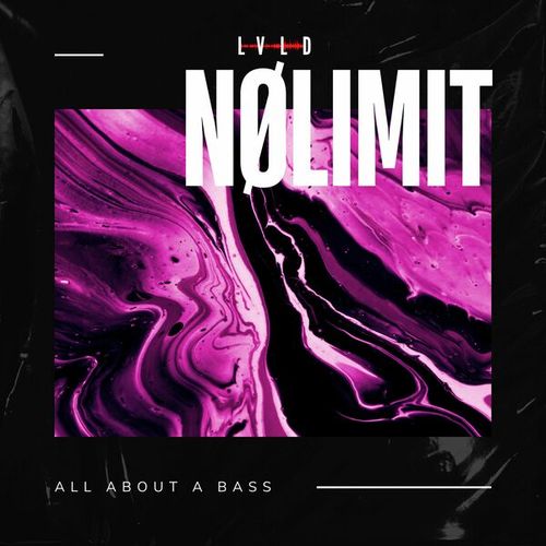 NøLimiT-All About a Bass