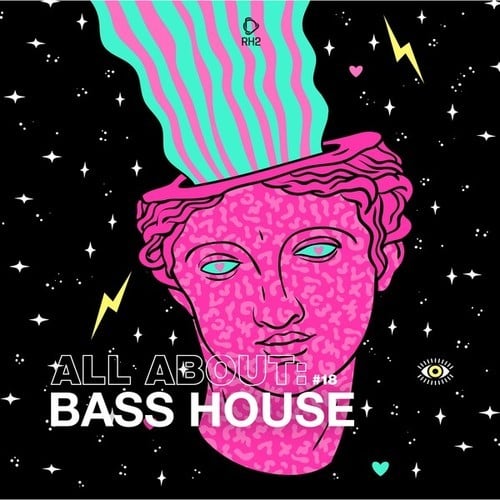 Various Artists-All About: Bass House, Vol. 18
