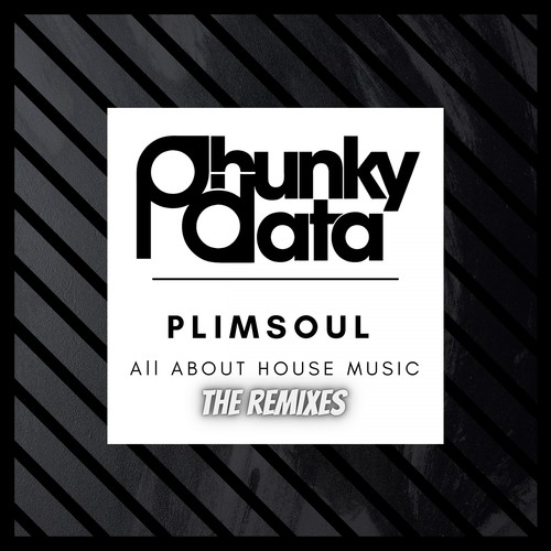 Plimsoul-All About House Music (The Remixes)