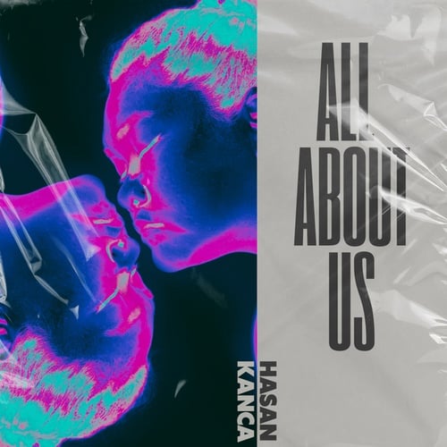 Hasan Kanca-All About Us