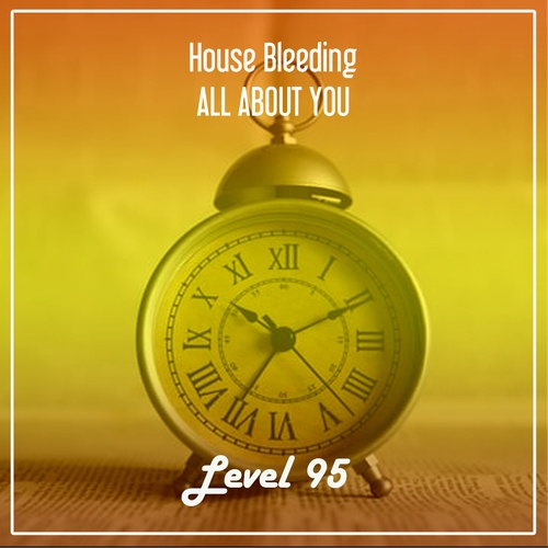 House Bleeding-All About You