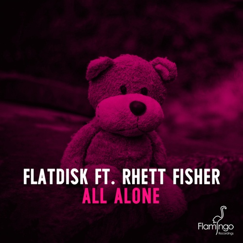 Flatdisk, Rhett Fisher-All Alone