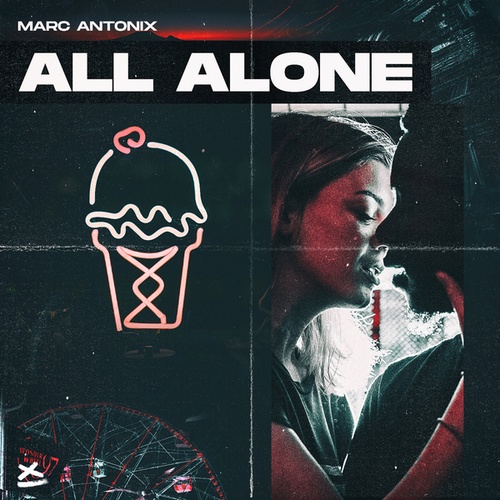 Marc Antonix-All Alone