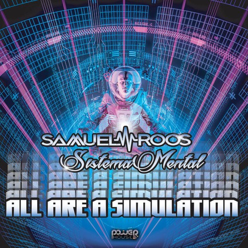 Samuel Roos, Sistema Mental-All Are a Simulation