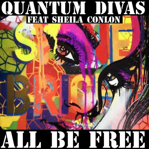 Quantum Divas-All Be Free