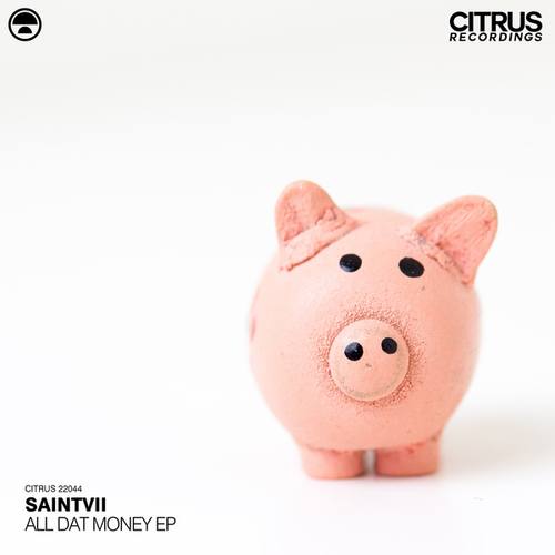 SaintVII-All Dat Money EP