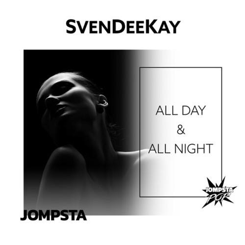 Svendeekay-All Day & All Night