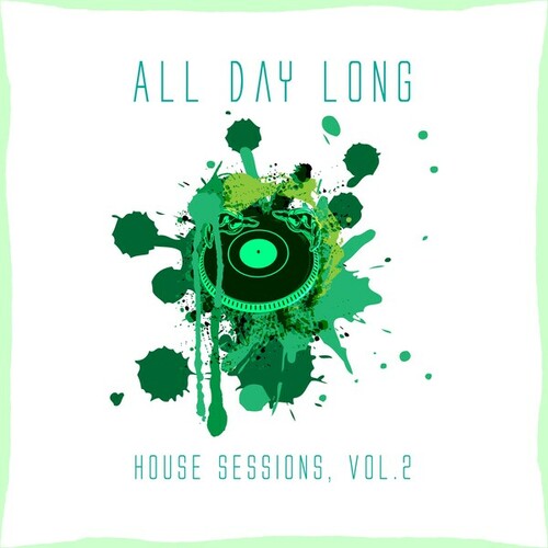 Various Artists-All Day Long House Sessions, Vol. 2