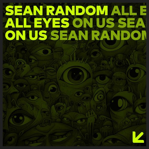 Sean Random-All Eyes On Us