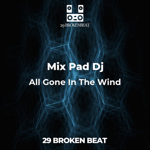 Mix Pad Dj-All Gone In The Wind