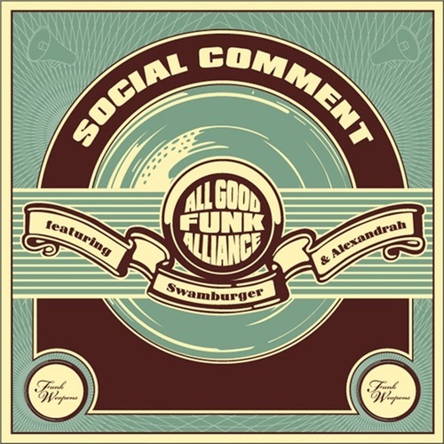 All Good Funk Alliance-All Good Funk Alliance - Social Comment