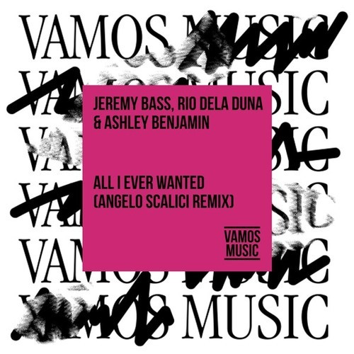 Jeremy Bass, Rio Dela Duna, Ashley Benjamin, Angelo Scalici-All I Ever Wanted (Angelo Scalici Remix)