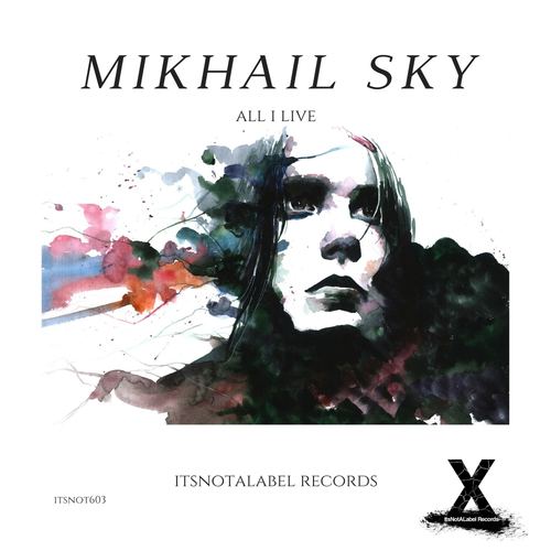 Mikhail SKY-All I Live
