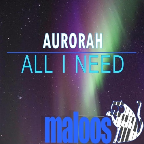Aurorah-All I Need