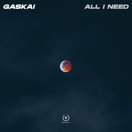 Gaskai-All I Need