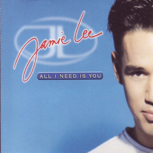 Jamie Lee-All I Need Is You