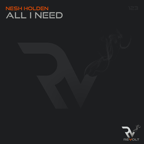 Nesh Holden-All I Need