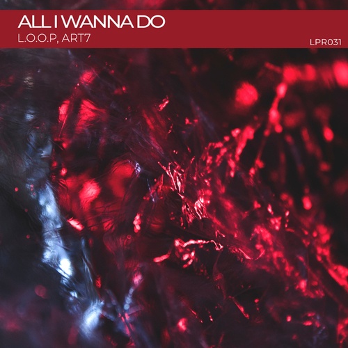 L.O.O.P, ART7-All I Wanna Do