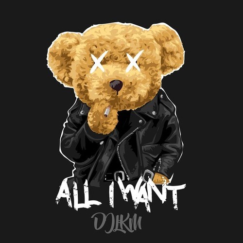 DJ LKM-All I Want