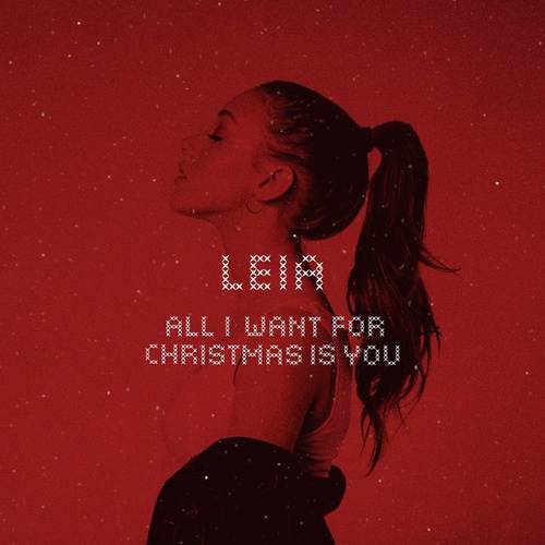 Leia-All I Want For Christmas Is You