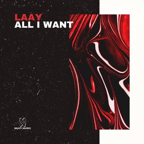 Laay-All I Want