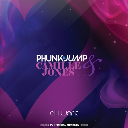 Phunkjump, Camille Jones, Formal Monkeys-All I Want