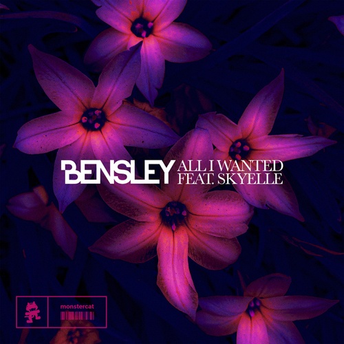 Bensley, Skyelle-All I Wanted