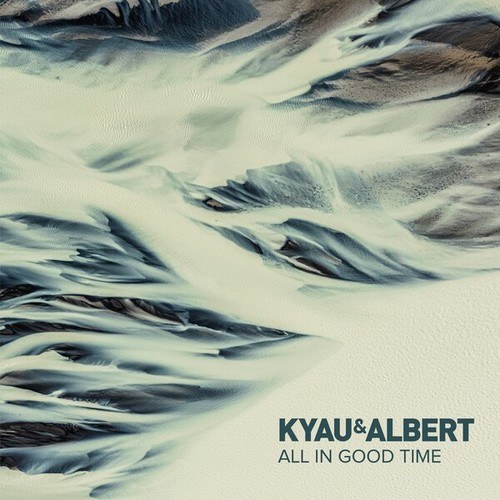 Kyau & Albert, Steve Brian, John Grand, Thomas Lizzara-All in Good Time