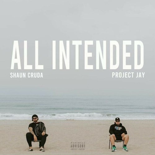 Project Jay, Shaun Cruda-All Intended
