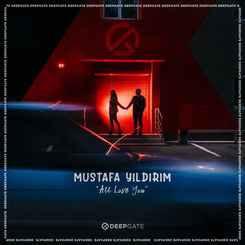 Mustafa YILDIRIM-All Love You