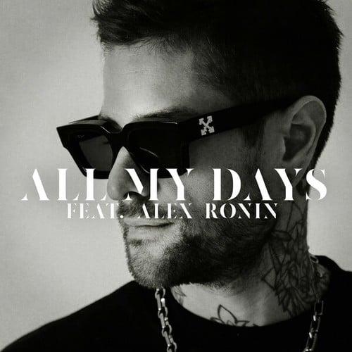 Rafael Cerato, Alex Ronin-All My Days