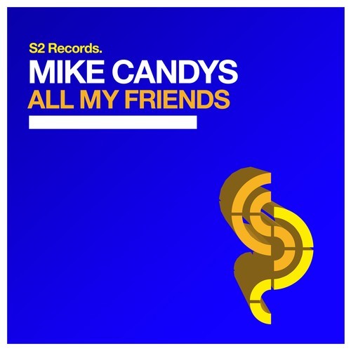 Mike Candys-All My Friends