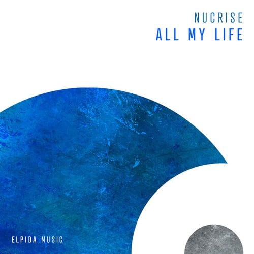 Nucrise-All My Life