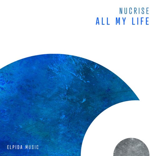 Nucrise-All My Life