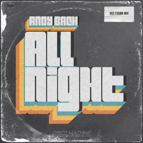 Andy Bach-All Night (303 Phunk Mix)