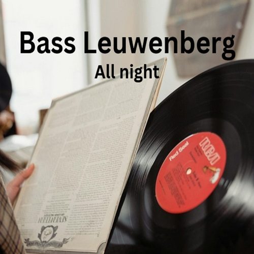 Bass Leuwenberg-All Night