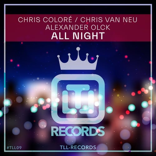 Chris Coloré, Chris Van Neu, Alexander Olck-All Night