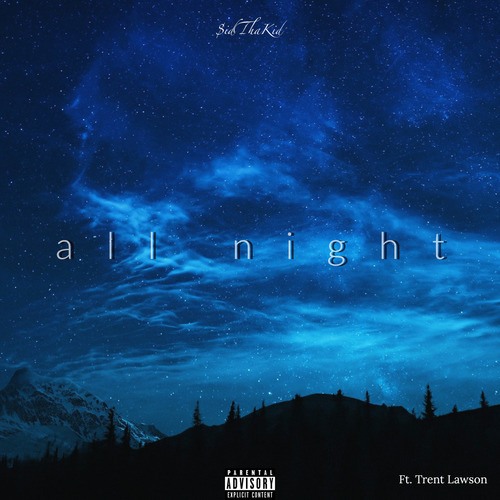 $id Tha Kid, Trent Lawson, Bankroll Mafia-All Night