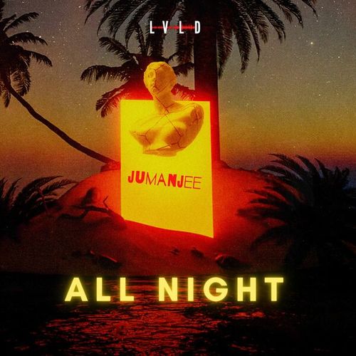 Jumanjee-All Night