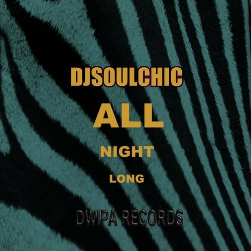 Djsoulchic-All Night Long