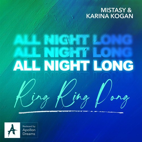 Karina Kogan, Mistasy-All Night Long (Ring Ring Dong)