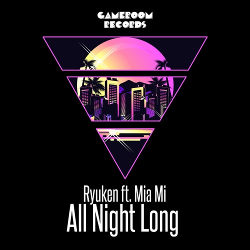 Ryuken, Mia Mi-All Night Long