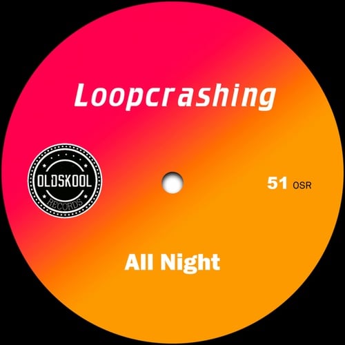 Loopcrashing-All Night