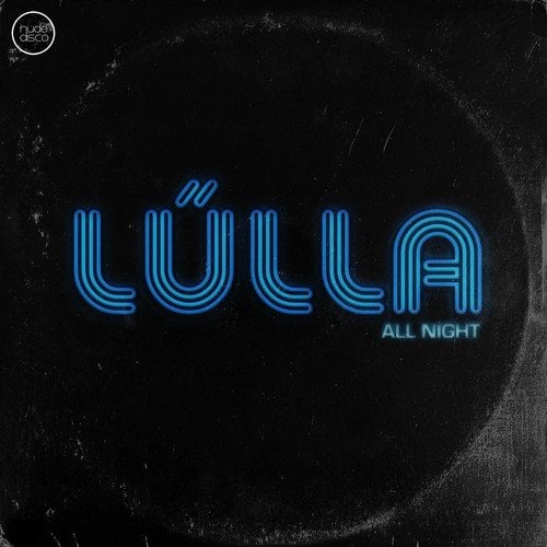 Lúlla, Nude Disco-All Night
