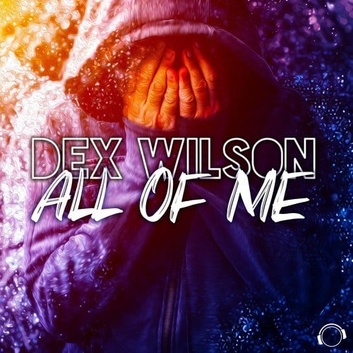 Dex Wilson-All Of Me