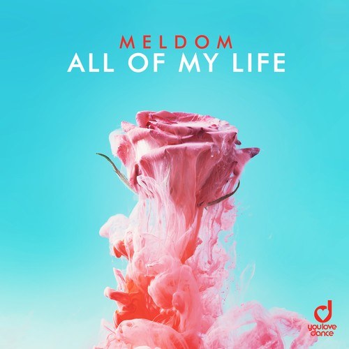 Meldom-All of My Life